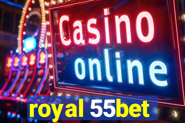 royal 55bet